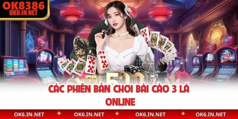 Các phiên bản chơi bài cào 3 lá online