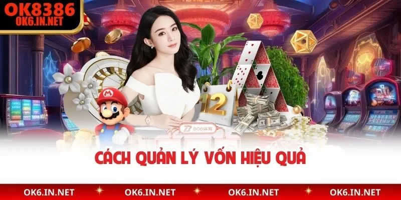 Cách quản lý vốn hiệu quả