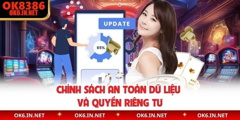 Chính sách an toàn dữ liệu và quyền riêng tư