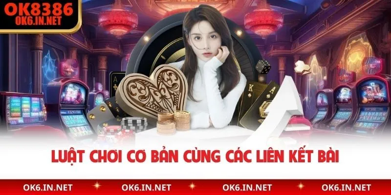 Luật chơi cơ bản cùng các liên kết bài